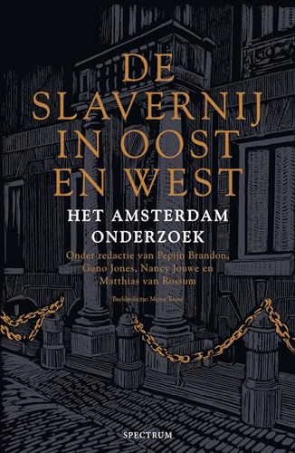 De slavernij in Oost en West: het Amsterdam-onderzoek von Spectrum