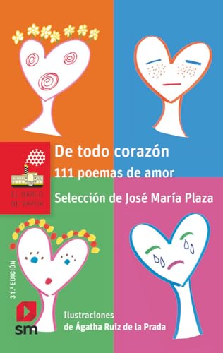 De todo corazón : 111 poemas de amor (El Barco de Vapor Roja, Band 115) von EDICIONES SM