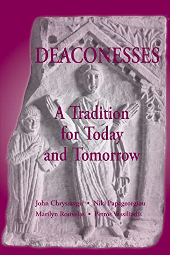Deaconess: A Living Tradition von Holy Cross Orthodox Press