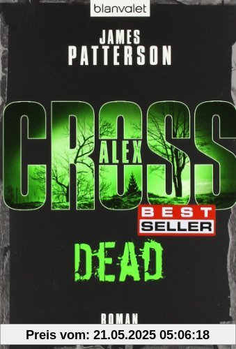 Dead - Alex Cross 13 -: Thriller