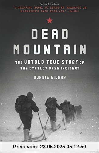 Dead Mountain: The Untold True Story of the Dyatlov Pass Incident