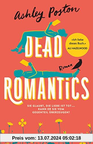 Dead Romantics: Roman | Der BookTok-Erfolg aus USA – Liebesroman mit hohem Wohlfühlfaktor und einer Prise Magie