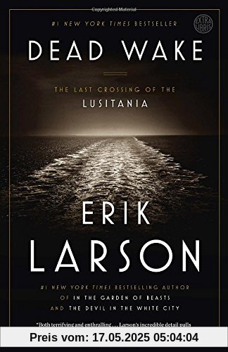 Dead Wake: The Last Crossing of the Lusitania