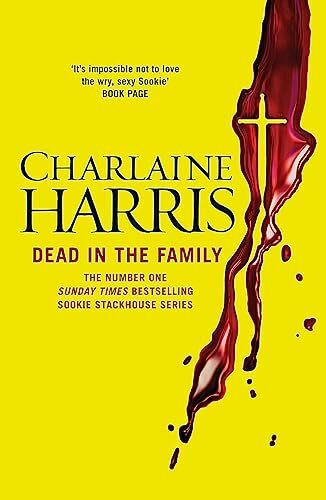 Dead in the Family: A True Blood Novel Dead in the Family: A True Blood Novel