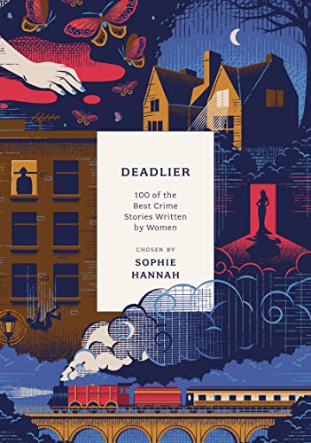 Deadlier: 100 of the Best Crime Stories Written by Women (Anthos) von Apollo