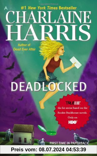Deadlocked (Sookie Stackhouse, Book 12): A Sookie Stackhouse Novel, Volume 12 (Sookie Stackhouse/True Blood)