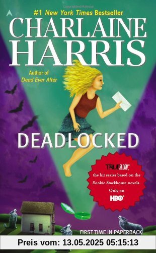 Deadlocked (Sookie Stackhouse, Book 12): A Sookie Stackhouse Novel, Volume 12 (Sookie Stackhouse/True Blood)