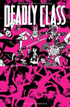 Deadly Class, Volume 10: Save Your Generation von Image Comics