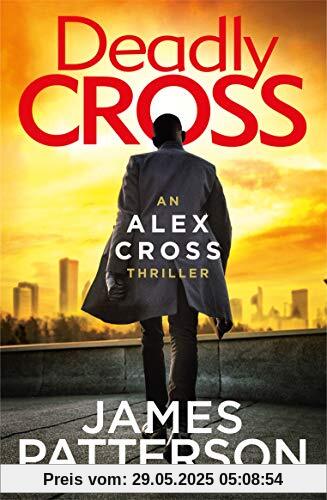 Deadly Cross: (Alex Cross 28)