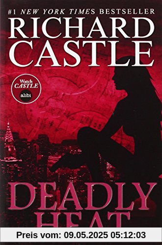 Deadly Heat (Nikki Heat 5)