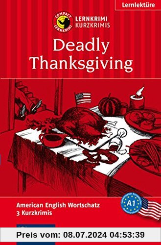 Deadly Thanksgiving: Lernkrimi American English. Grundwortschatz - Niveau A1