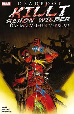 Deadpool killt schon wieder das Marvel-Universum von Panini Manga und Comic