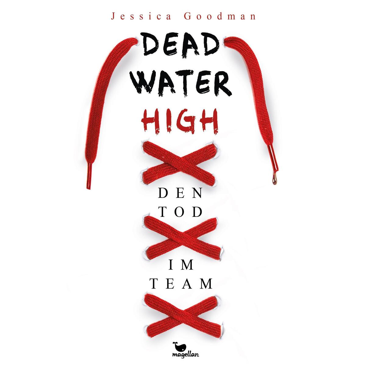 Deadwater High - Den Tod im Team Deadwater High - Den Tod im Team von Magellan GmbH