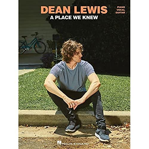 Dean Lewis - A Place We Know von Hal Leonard
