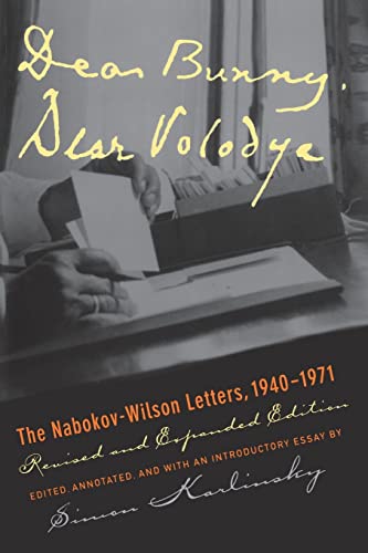 Dear Bunny, Dear Volodya: The Nabokov-Wilson Letters, 1940-1971, Revised and Expanded Edition von University of California Press