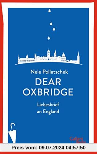Dear Oxbridge: Liebesbrief an England