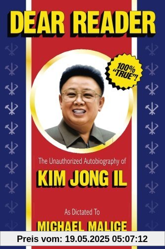 Dear Reader: The Unauthorized Autobiography of Kim Jong Il