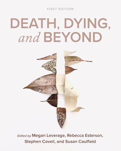 Death, Dying, and Beyond von Cognella Academic Publishing