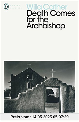 Death Comes for the Archbishop (Penguin Modern Classics)