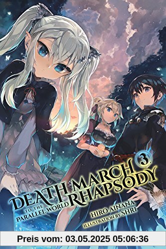Death March to the Parallel World Rhapsody, Vol. 3 (light novel) (Death March to the Parallel World Rhapsody (light novel), Band 3)