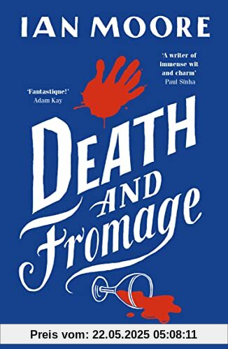 Death and Fromage: The hilarious new murder mystery from The Times bestselling author (A Follet Valley Mystery)
