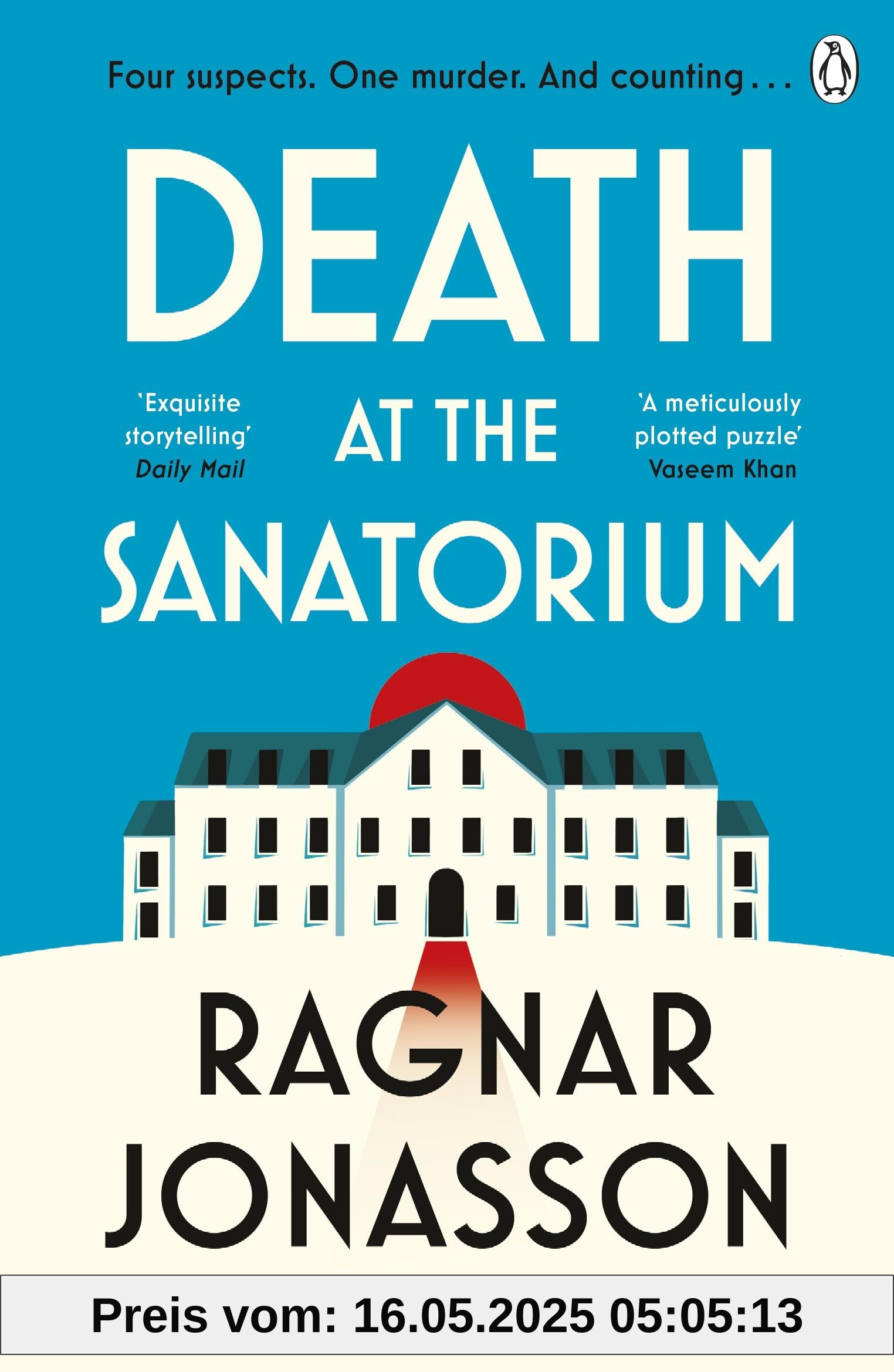 Death at the Sanatorium: The cosy, gripping mystery from the Sunday Times bestseller Death at the Sanatorium: The cosy, gripping mystery from the Sunday Times bestseller