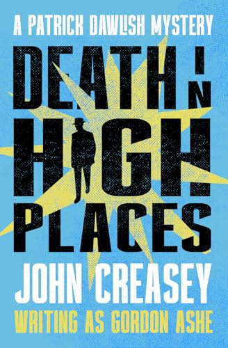 Death in High Places: Volume 8 (The Patrick Dawlish Mysteries) von Open Road Media Mystery & Thri