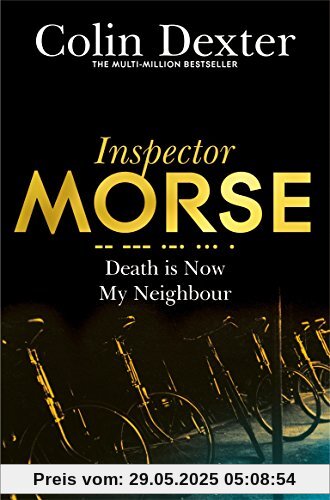 Death is Now My Neighbour (Inspector Morse Mysteries, Band 12)