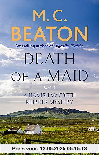 Death of a Maid (Hamish Macbeth, Band 22)