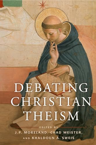 Debating Christian Theism Debating Christian Theism von OUP USA