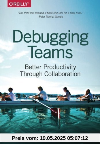 Debugging Teams: Better Productivity Through Collaboration