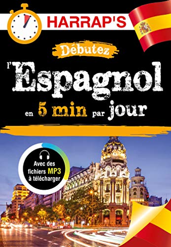 Débutez l'espagnol en 5 minutes par jour