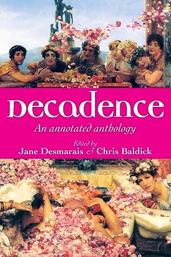 Decadence: An annotated anthology