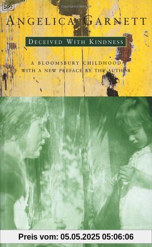 Deceived With Kindness: A Bloomsbury Childhood
