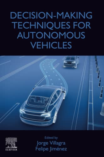 Decision-Making Techniques for Autonomous Vehicles von Elsevier