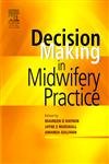 Decision-Making in Midwifery Practice, 1e