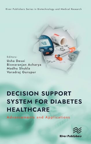 Decision Support System for Diabetes Healthcare: Advancements and Applications (River Publishers Biotechnology and Medical Research) von River Publishers