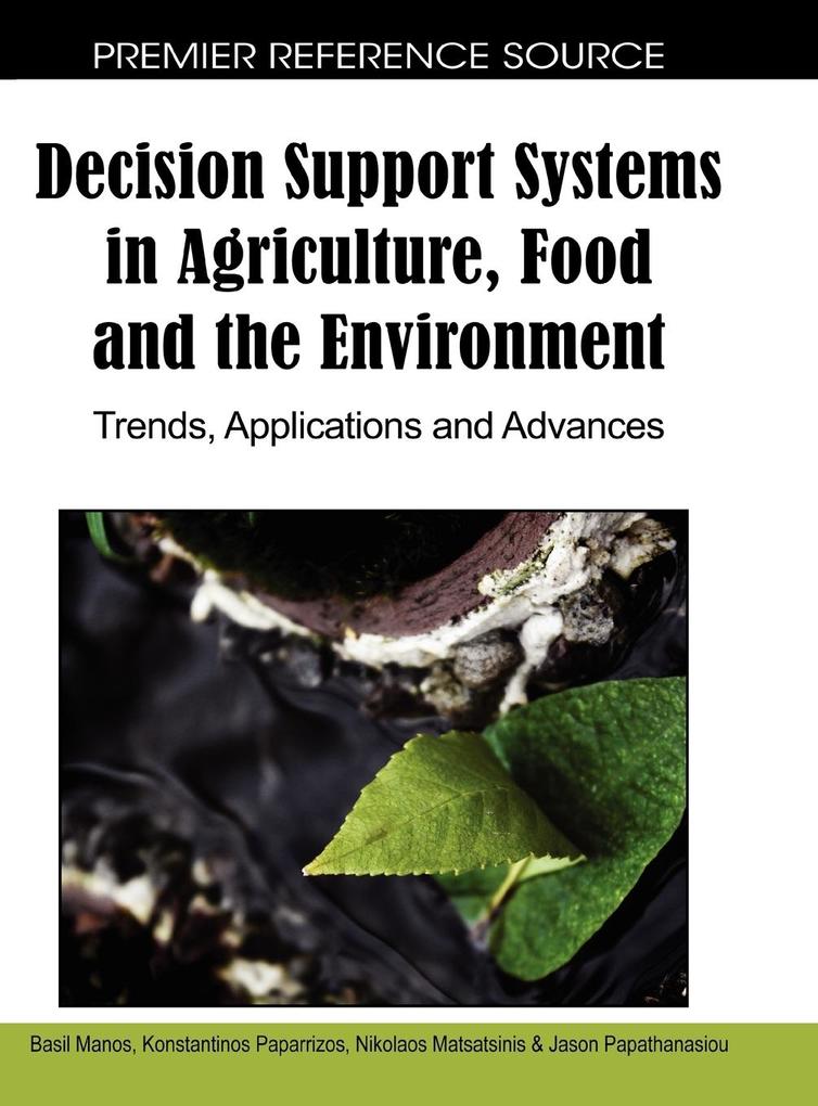 Decision Support Systems in Agriculture Food and the Environment von Information Science Reference