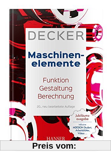 Decker Maschinenelemente: Funktion, Gestaltung und Berechnung