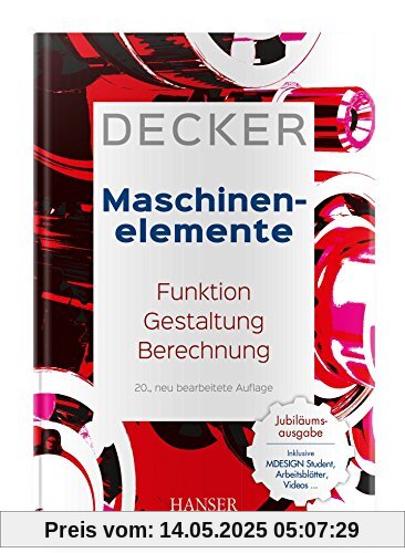 Decker Maschinenelemente: Funktion, Gestaltung und Berechnung