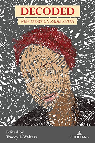 Decoded: New Essays on Zadie Smith von Peter Lang