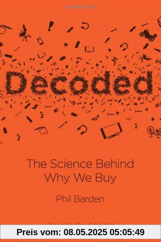 Decoded: The Science Behind Why We Buy