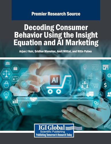 Decoding Consumer Behavior Using the Insight Equation and AI Marketing von IGI Global