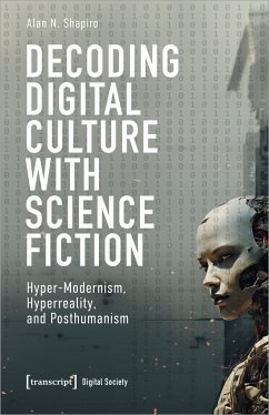 Decoding Digital Culture with Science Fiction von transcript / transcript Verlag