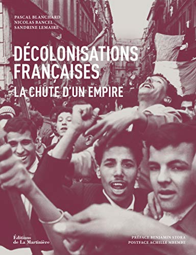 Décolonisations françaises: La chute d'un empire von MARTINIERE BL