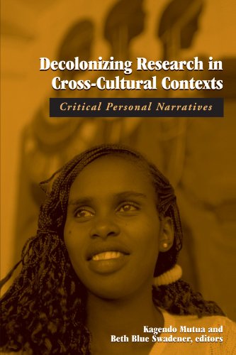 Decolonizing Research in Cross-Cultural Contexts: Critical Personal Narratives von State University of New York Press