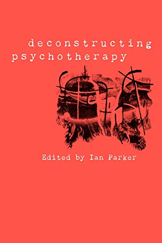 Deconstructing Psychotherapy von Sage Publications