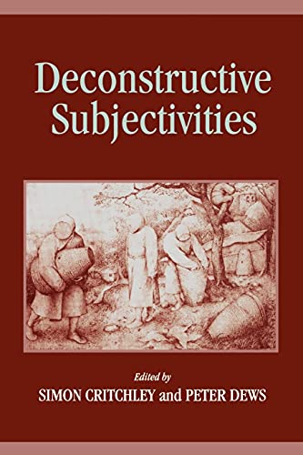 Deconstructive Subjectivities (Suny Series in Contemporary Continental Philosophy) von State University of New York Press