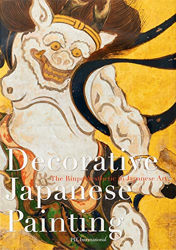 Decorative Japanese Painting: : The Rinpa Aesthetic in Japanese Art von Pie International