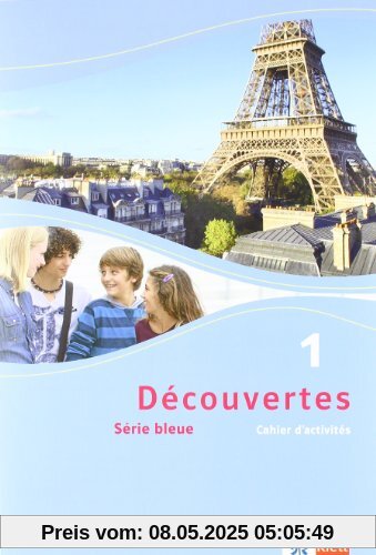 Découvertes / Cahier d'activités mit Audio-CD (MP3 für PC) Klasse 7: Série bleue (ab Klasse 7): 1